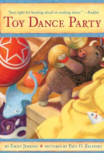 Toy Dance Party: Being the Further Adventures of a Bossyboots Stingray, a Courageous Buffalo, & a Hopeful Round Someone Called Plastic (Toys Go Out, Band 2)