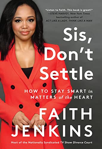 Sis, Don't Settle: How to Stay Smart in Matters of the Heart von Legacy Lit