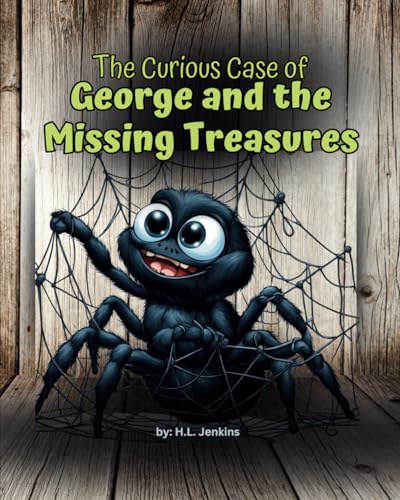The Curious Case of George and the Missing Treasures von Independently published