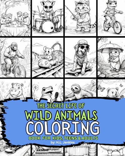 The Secret Life of Wild Animals Coloring Book for Kids, Teens and Adults: Coloring for Mindfulness and Relaxation von Independently published