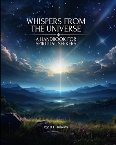 Whispers From The Universe, A Handbook for Spiritual Seekers: A Guidebook About Signs von Independently published