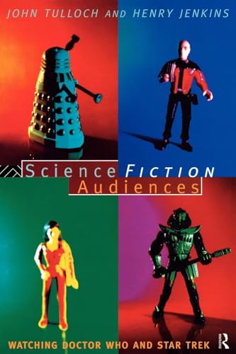 Science Fiction Audiences: Watching Star Trek and Doctor Who (Popular Fiction)