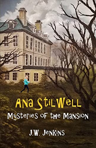 Ana Stilwell Mysteries of the Mansion von Greentree Publishers