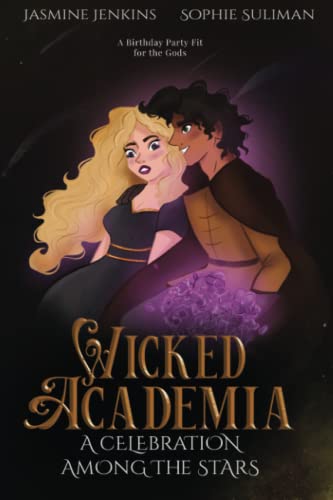 Wicked Academia: A Celebration Among the Stars