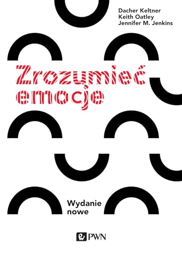 Zrozumieć emocje: Wydanie nowe von Wydawnictwo Naukowe PWN