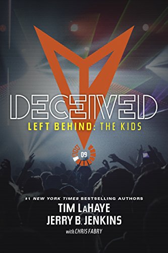 Deceived (Left Behind: The Kids, 9, Band 9) von Tyndale House Publishers