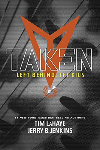 Taken (Left Behind: The Kids, 1, Band 1)