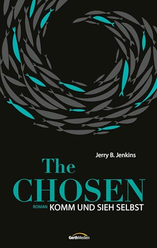 The Chosen: Komm und sieh selbst: Roman. von Gerth Medien