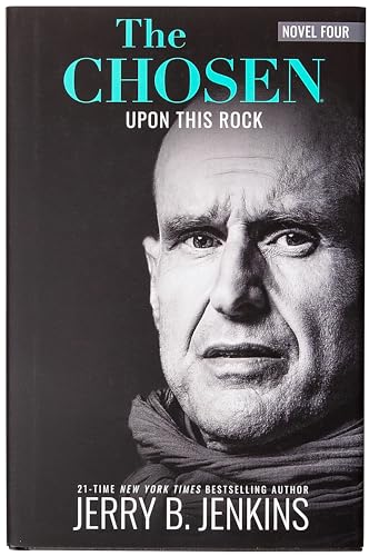 The Chosen: Upon This Rock: A Novel Based on Season 4 of the Critically Acclaimed TV Series