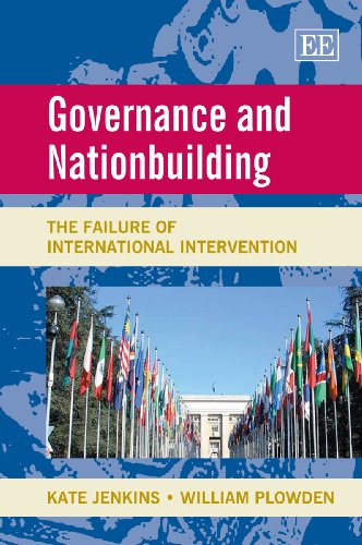 Governance and Nationbuilding: The Failure of International Intervention von Edward Elgar Publishing
