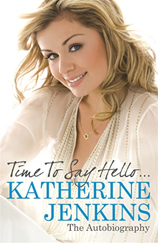 Time to Say Hello: My Autobiography Time to Say Hello: My Autobiography