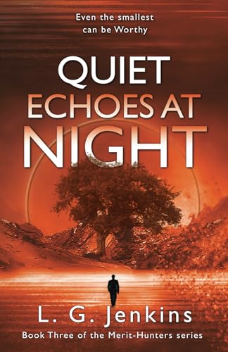 Quiet Echoes at Night: the third in a gripping YA dystopian fantasy series (The Merit-Hunters Series, Band 3) von Malcolm Down