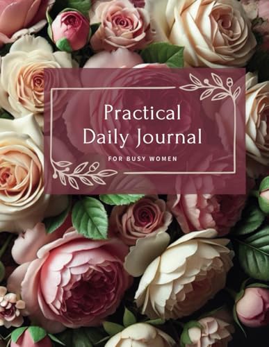 Practical Daily Planner Journal: For Busy Women von Bowker