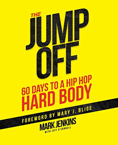 Jump Off; 60 Days To A (Hip Hop) Hard Body von Independently Published