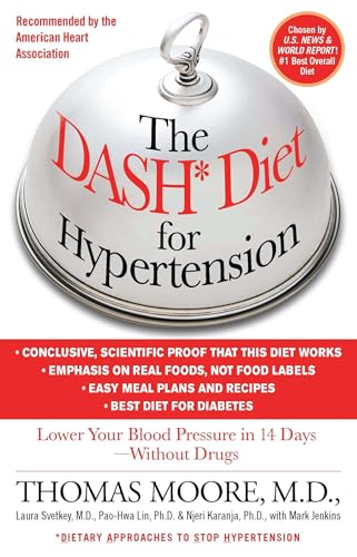 The DASH Diet for Hypertension: Lower Your Blood Pressure in 14 Days - Without Drugs The DASH Diet for Hypertension: Lower Your Blood Pressure in 14 Days - Without Drugs von Gallery Books