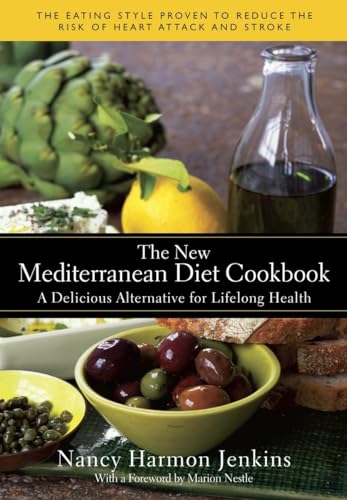 The New Mediterranean Diet Cookbook: A Delicious Alternative for Lifelong Health