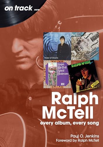 Ralph Mctell: Every Album, Every Song (On Track) von Sonicbond Publishing