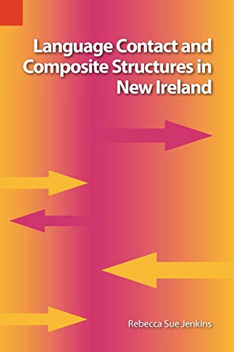 Language Contact and Composite Structures in New England Language Contact and Composite Structures in New England von Sil International, Global Publishing