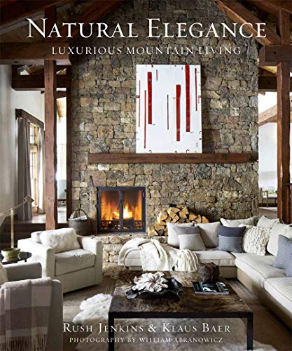 Jenkins, R: Natural Elegance: Luxurious Mountain Living