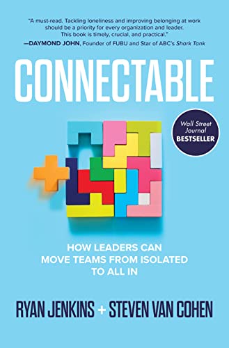Connectable: How Leaders Can Move Teams from Isolated to All In