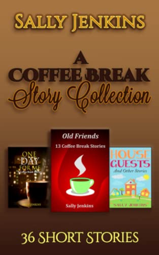 A Coffee Break Story Collection: 36 Short Stories