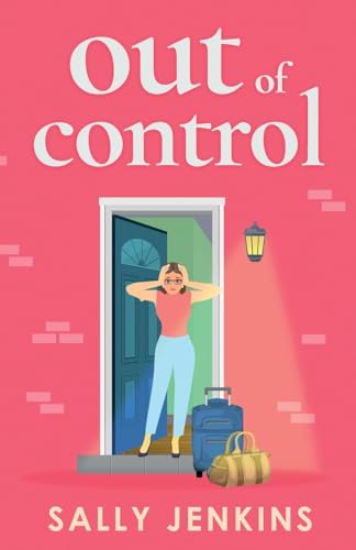 Out of Control: A hilarious, later-in-life rom-com of second chances and new beginnings von Choc Lit