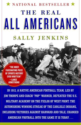 The Real All Americans: The Team That Changed a Game, a People, a Nation von Anchor Books