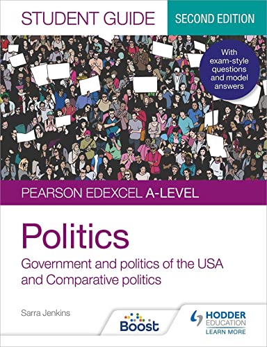 Pearson Edexcel A-level Politics Student Guide 2: Government and Politics of the USA and Comparative Politics Second Edition