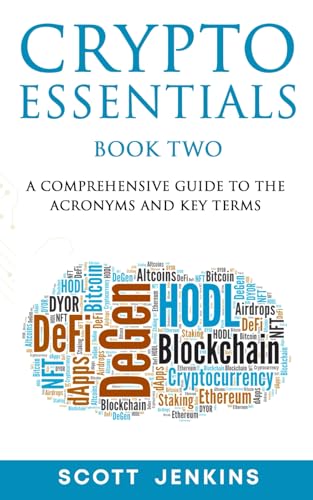 Crypto Essentials Book Two: A Comprehensive Guide to the Acronyms and Key Terms von Independently published