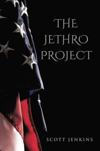 The Jethro Project von WestBow Press