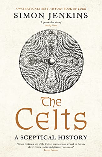 The Celts: A Sceptical History von Profile Books