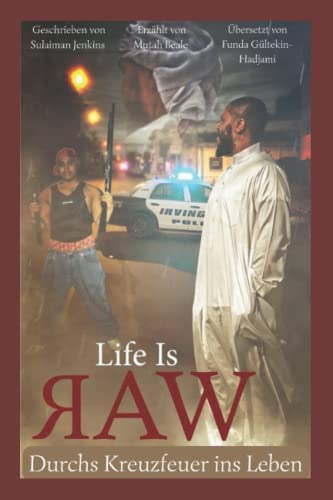 Life is raw: Durchs Kreuzfeuer ins Leben