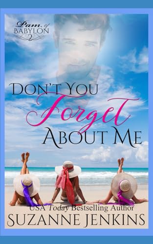 Don't You Forget About Me: Pam of Babylon Book #2 von Independently published