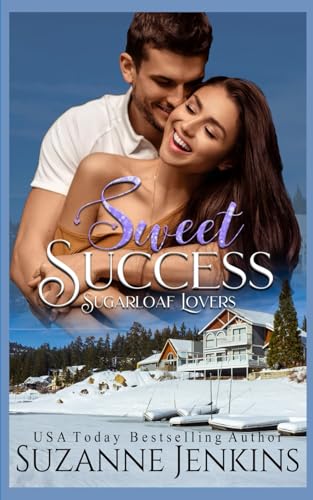 Sweet Success (Sugarloaf Lovers) von Independently published