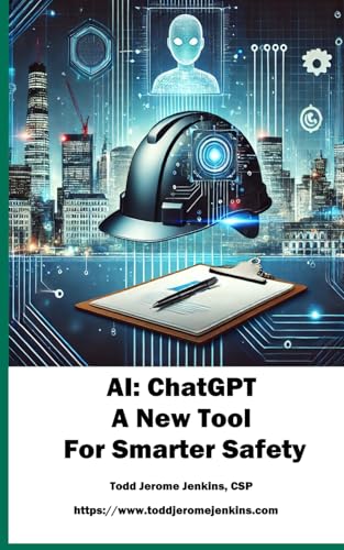 AI: ChatGPT a New Tool for Smarter Safety von Independently published