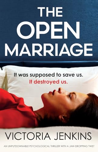 The Open Marriage: An unputdownable psychological thriller with a jaw-dropping twist von Bookouture
