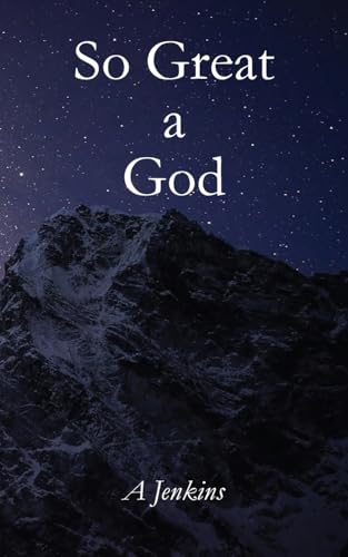 So Great a God von Grosvenor House Publishing Limited