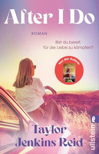 After I Do: Roman | Neue Wege für die Liebe von Weltstar Taylor Jenkins Reid After I Do: Roman | Neue Wege für die Liebe von Weltstar Taylor Jenkins Reid von Ullstein Taschenbuch
