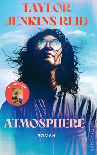 Atmosphere: Roman | Starautorin Taylor Jenkins Reid erzählt von einer Liebe, die alles übersteigt Atmosphere: Roman | Starautorin Taylor Jenkins Reid erzählt von einer Liebe, die alles übersteigt von Ullstein Hardcover