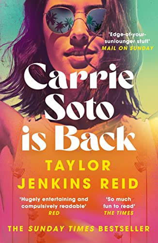 Carrie Soto Is Back: From the author of The Seven Husbands of Evelyn Hugo (California dream (crossover) serie, 4) von Penguin