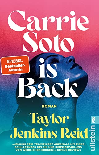 Carrie Soto is Back: Roman | »Der perfekte Roman, um den Sommer ausklingen zu lassen.« Washington Post von ULLSTEIN TASCHENBUCH