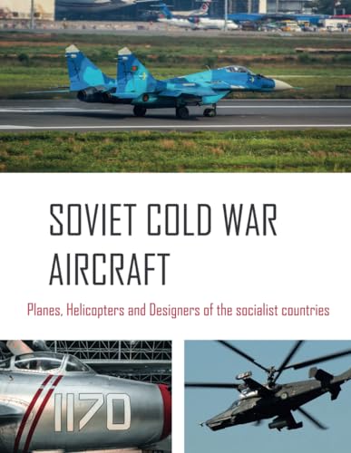 Soviet Cold War Aircraft von Independently published