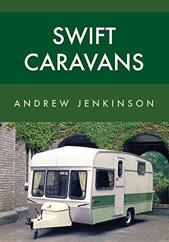 Swift Caravans von Amberley Publishing
