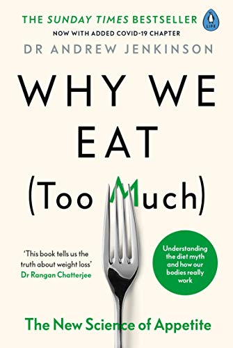 Why We Eat (Too Much): The New Science of Appetite von Penguin Life