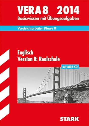STARK VERA 8 Realschule - Englisch mit MP3-CD: Basiswissen mit Übungsaufgaben (STARK-Verlag - Zentrale Tests und Prüfungen) von Stark Verlag