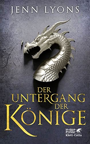 Der Untergang der Könige: Drachengesänge 1 Der Untergang der Könige: Drachengesänge 1