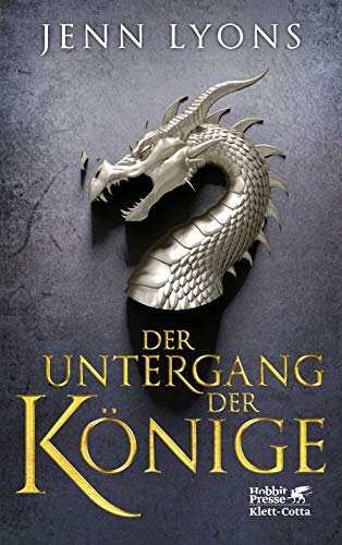 Der Untergang der Könige: Drachengesänge 1 Der Untergang der Könige: Drachengesänge 1