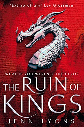 The Ruin of Kings: Jenn Lyon (A Chorus of Dragons, 1) von Tor
