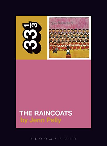 The Raincoats' The Raincoats (33 1/3)