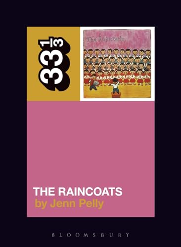 The Raincoats' The Raincoats (33 1/3) von Bloomsbury